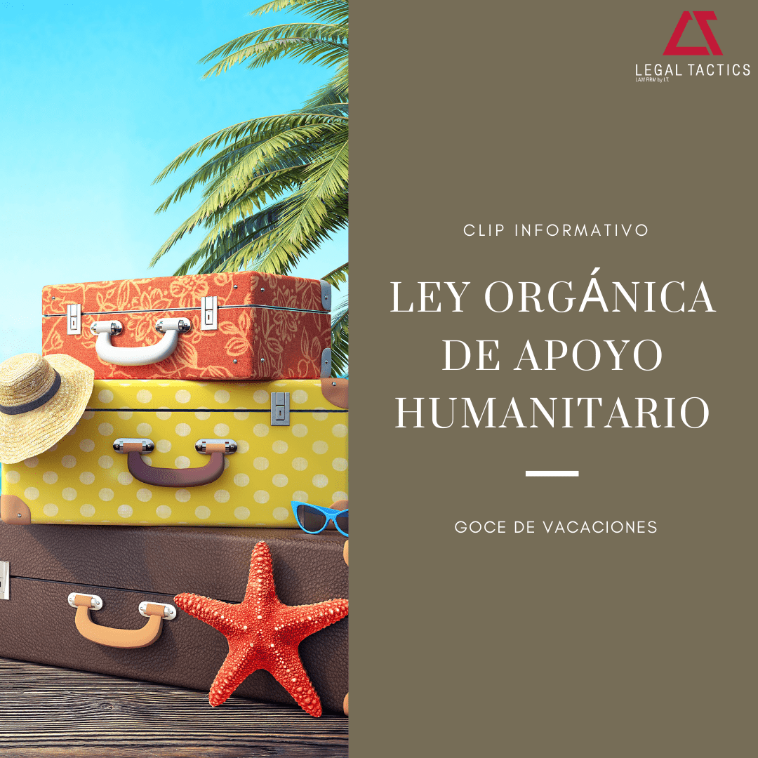 ley humanitaria goce de vacaciones LEGALTACTICS