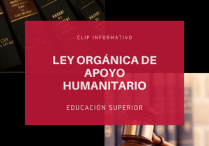 Ley Humanitaria Educacion superior LEGALtactics